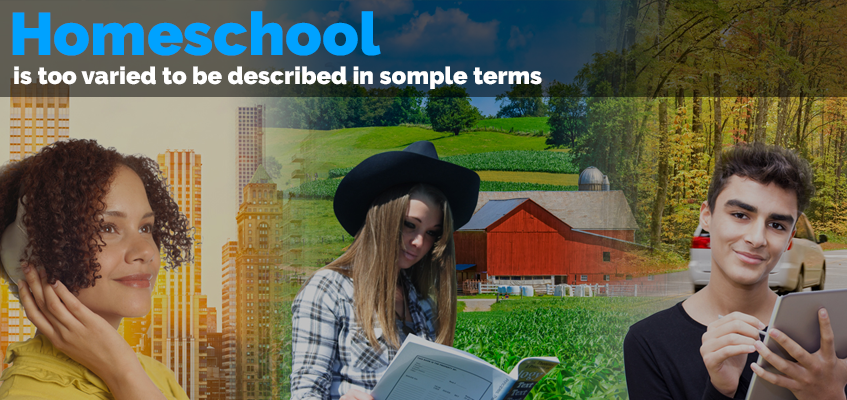 Homeschool is too Varied to be Described in Simple Terms