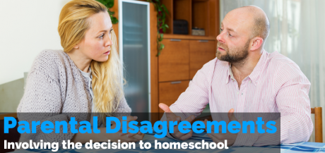 Parental Disagreements Involving the Decision to Homeschool