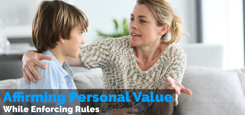 Affirming Personal Value While Enforcing Rules