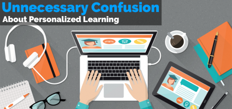 Unnecessary Confusion About Personalized Learning